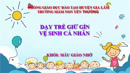 Dạy trẻ kỹ năng vệ sinh cá nhân